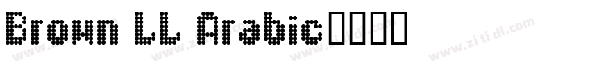 Brown LL Arabic字体转换
